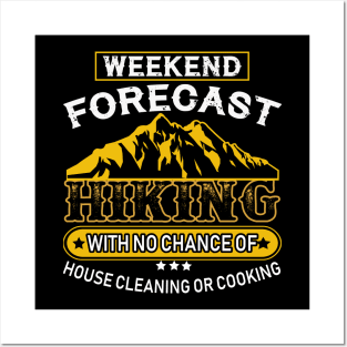 Funny Hiking Weekend Forecast Hiking T-Shirt Posters and Art